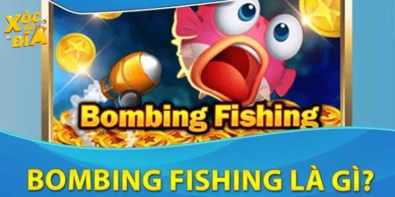 Bắn Cá Bombing Fishing Xocdia88 – Săn Siêu Đã, Nổ Thưởng Lớn 2 Bombing Fishing là cơ hội để người chơi thử thách kỹ năng và nhận về phần thưởng