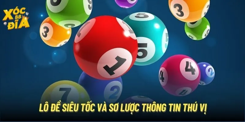 Lô Đề Siêu Tốc Xocdia88 – Chốt Số Nhanh, Nhận Thưởng Cực Gọn 2 Xổ số siêu tốc có động đồng người chơi đông đảo trên toàn cầu