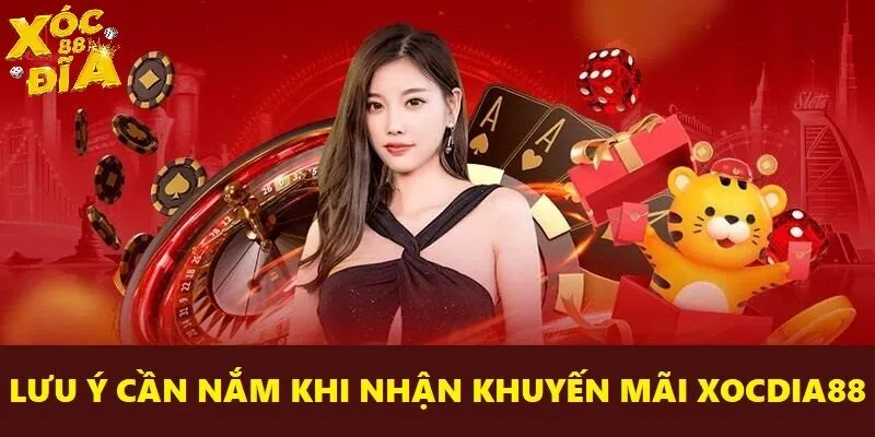Khuyến Mãi Xocdia88 - Bùng Nổ Ưu Đãi Hấp Dẫn Mỗi Ngày 5 Nắm rõ các lưu ý để sử dụng khuyến mãi hiệu quả