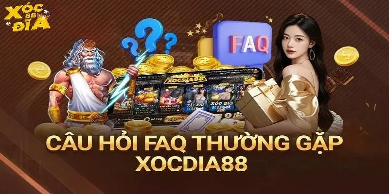 TRANG CHỦ 25 Đọc kỹ mục FAQ sẽ cho bạn sự tự tin để tham gia giải trí tại XOCDIA88